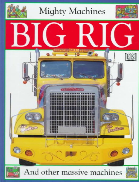 Mighty Machines: Big Rig cover