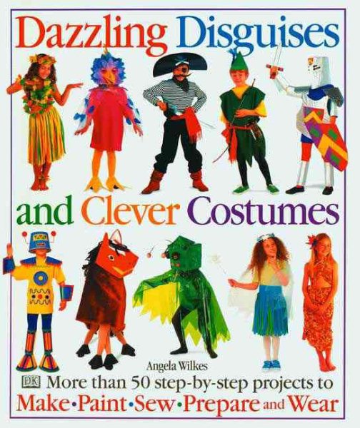 Dazzling Disguises and Clever Costumes cover