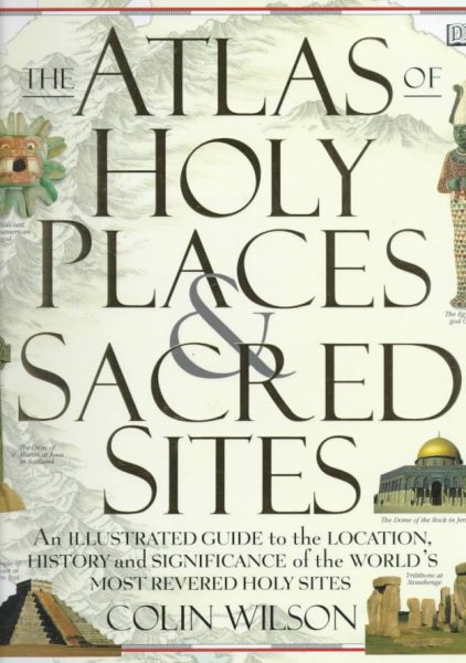 Atlas Of Holy Places & Sacred Sites cover