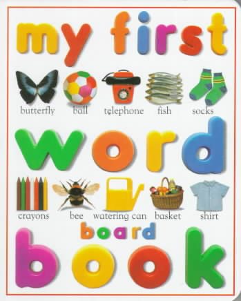 My First Word Board Book (My First Word Books) cover
