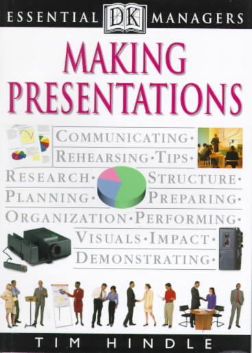 Making Presentations (DK Essential Managers)