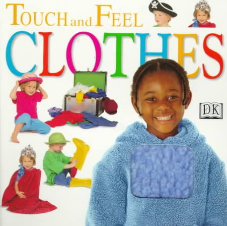 Touch and Feel: Clothes cover