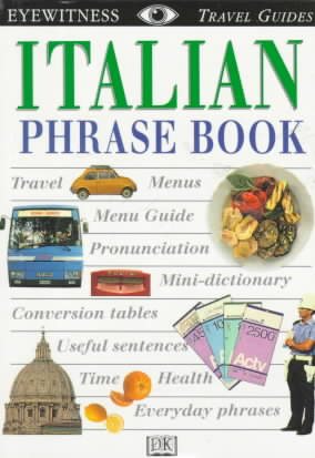 Eyewitness Travel Phrase Book: Italian