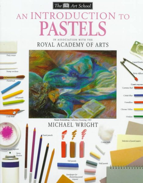 An Introduction to Pastels (DK Art School)