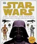 The Visual Dictionary of Star Wars, Episodes IV, V, & VI: The Ultimate Guide to Star Wars Characters and Creatures cover