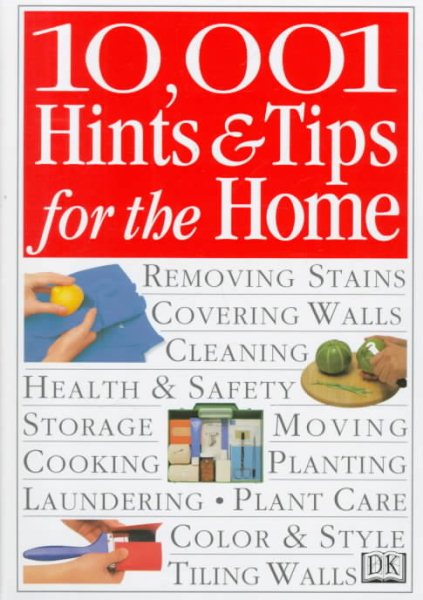 10,001 Hints and Tips for the Home (Hints & Tips)
