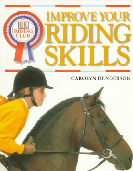 DK Riding Club: Improve Your Riding Skills cover