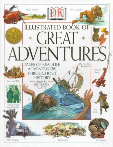 DK Illustrated Book of Great Adventures: Tales of Real-Life Adventurers Throughout History cover