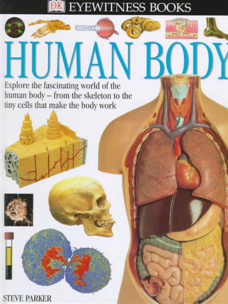 Eyewitness: Human Body (Eyewitness Books)