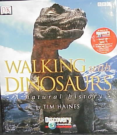 Walking with Dinosaurs: A Natural History cover