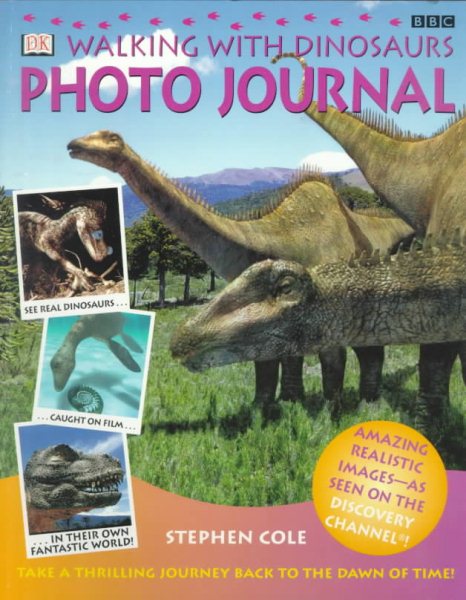 Walking with Dinosaurs Photo Journal
