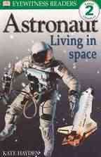 DK Readers: Astronaut, Living in Space (Level 2: Beginning to Read Alone) cover