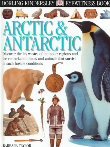 Arctic & Antarctic (Eyewitness Books) cover