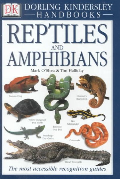 Reptiles and Amphibians (DK Handbooks)