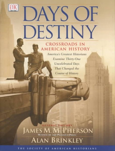 Days of Destiny: Crossroads in American History cover