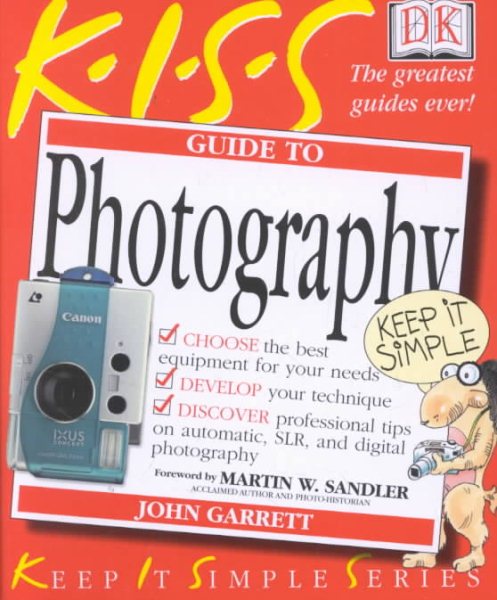 KISS Guide to Photography (Keep It Simple Series) cover