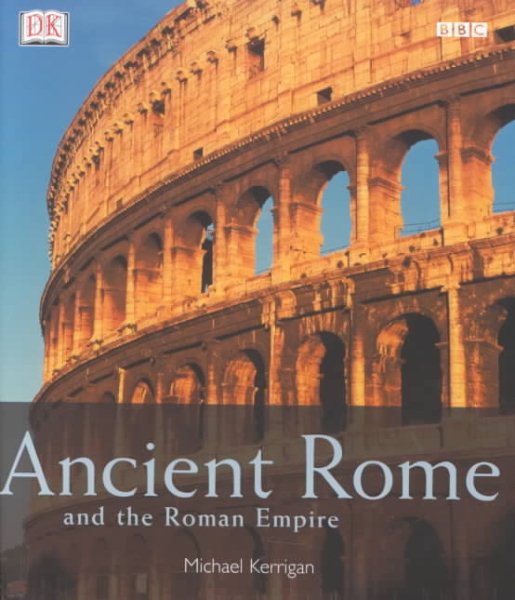 Ancient Rome and the Roman Empire cover
