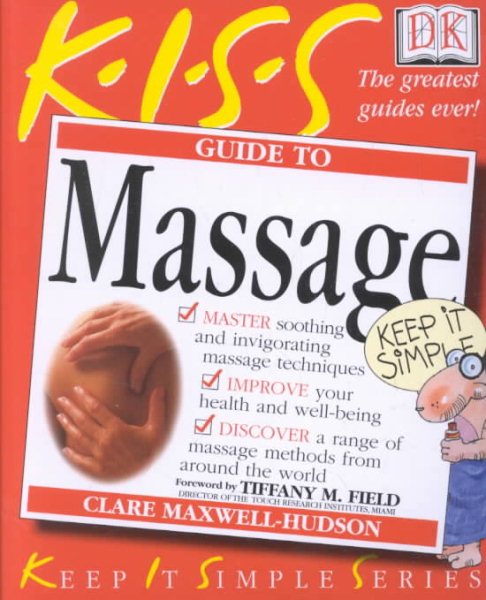 KISS Guide to Massage (Keep It Simple Series) cover