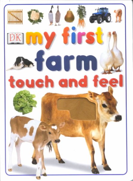 My First Farm Touch and Feel (My First series/Touch and Feel)