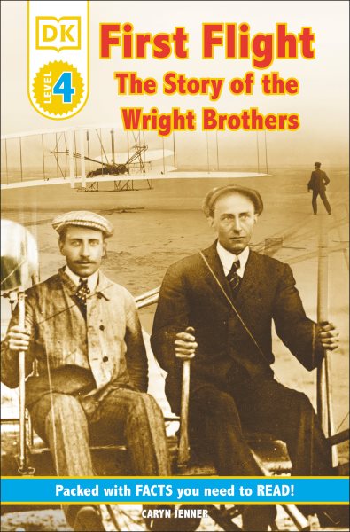 First Flight: The Wright Brothers (DK Readers, Level 4) cover