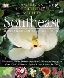 Smartgarden Regional Guide: Southeast (American Horticultural Society Smartgarden Regional Garden Guides) cover