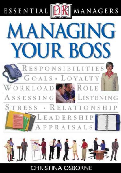 Managing Your Boss (Essential Managers) cover