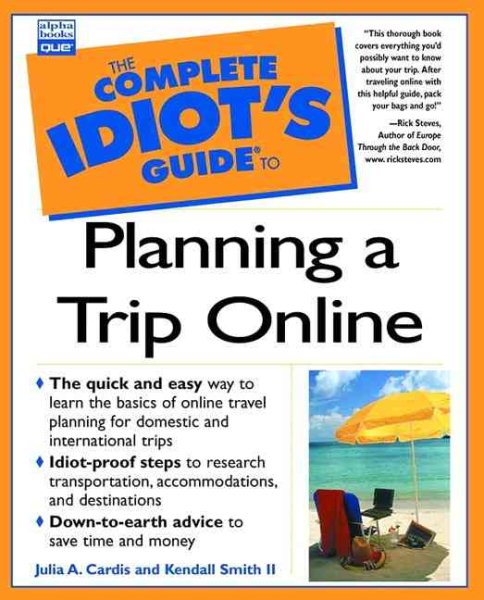 Complete Idiot's Guide to Planning a Trip Online (Complete Idiot's Guide) cover