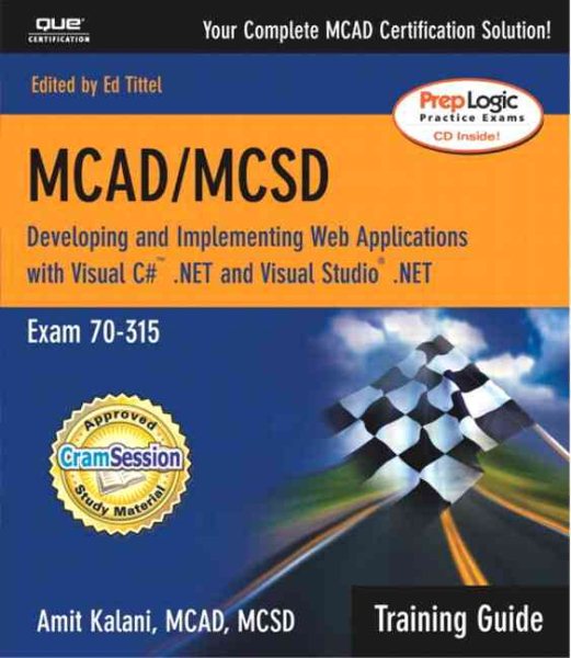 MCAD/MCSD Training Guide (70-315): Developing and Implementing Web Applications with Visual C# and Visual Studio.NET cover
