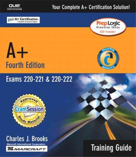 A+ Certification Training Guide (Exams 220-221, 220-222) (4th Edition) cover