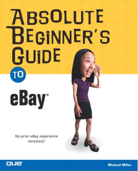 Absolute Beginner's Guide to eBay (Absolute Beginner's Guides (Que)) cover