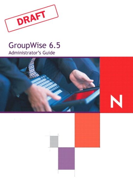 Novell GroupWise 6.5 Administrator's Guide cover