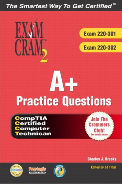 A+ Certification Practice Questions Exam Cram 2 (Exams: 220-301, 220-302) cover