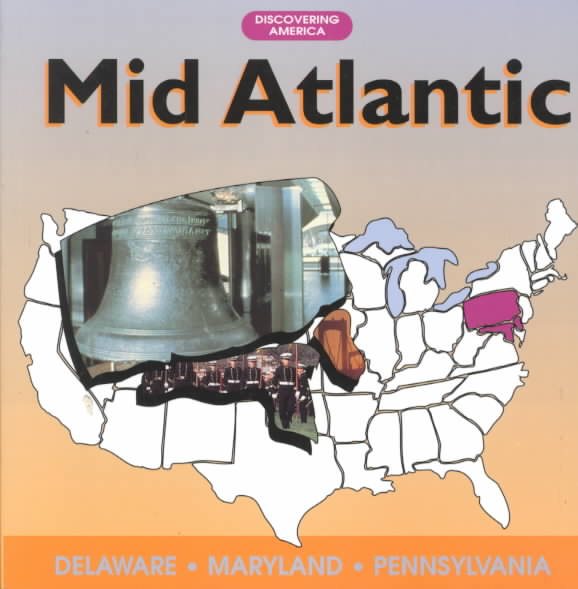 Mid-Atlantic: Delaware, Maryland, Pennsylvania (State Studies)