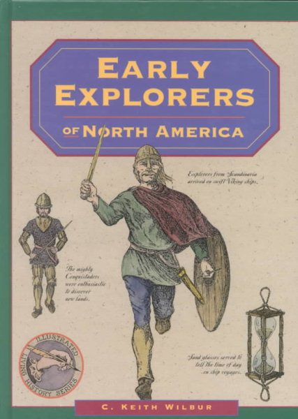 Early Explorers of North America (Illustrated Living History Series)