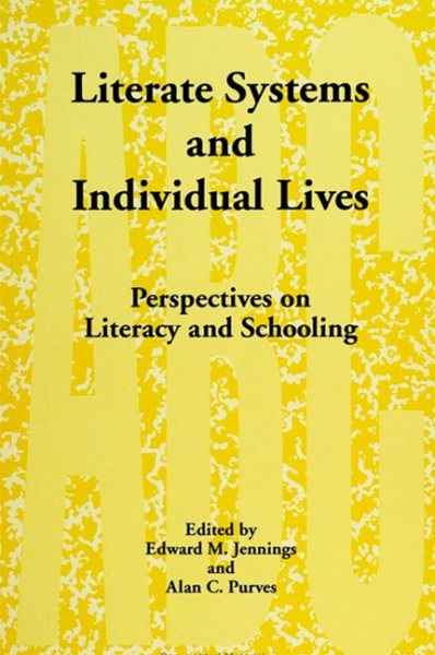 Literate Systems and Individual Lives: Perspectives on Literacy and Schooling (SUNY series, Literacy, Culture, and Learning: Theory and Practice) cover