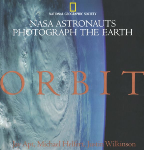 Orbit: NASA Astronauts Photograph The Earth cover