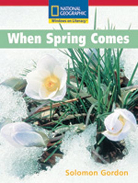 Windows on Literacy Emergent (Science: Earth/Space): When Spring Comes cover