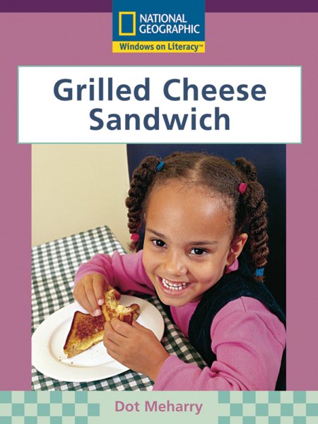 Windows on Literacy Early (Science: Science Inquiry): Grilled Cheese Sandwich cover