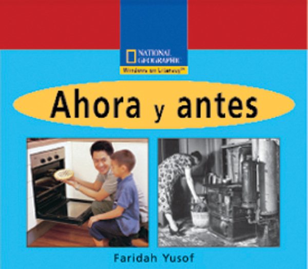 Windows on Literacy Spanish Emergent (Social Studies): Ahora y antes
