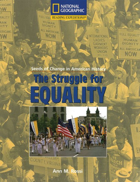 Reading Expeditions (Social Studies: Seeds of Change in American History): The Struggle for Equality (Rise and Shine)