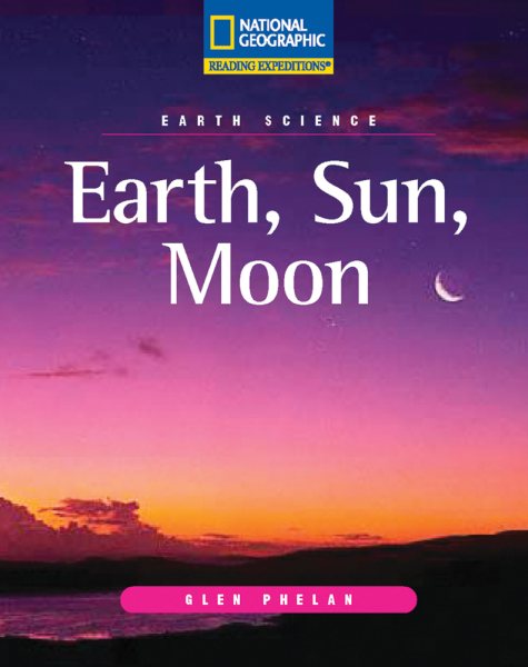 Reading Expeditions (Science: Earth Science): Earth, Sun, Moon cover