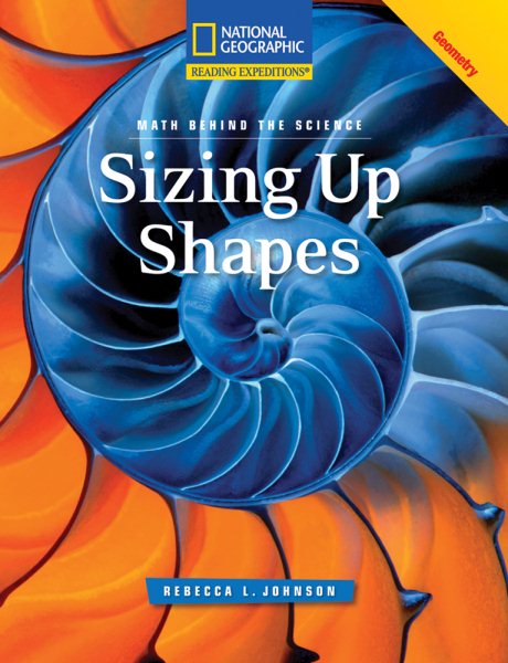 Reading Expeditions (Science: Math Behind the Science): Sizing Up Shapes