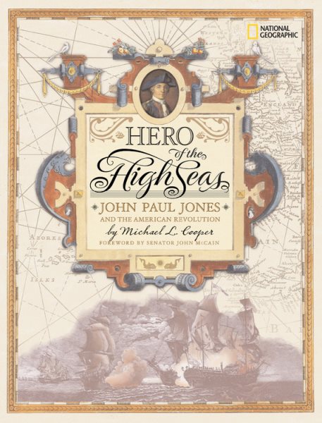Hero of the High Seas: John Paul Jones and the American Revolution