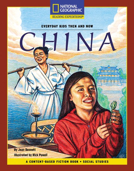 Content-Based Chapter Books Fiction (Social Studies: Everyday Kids Then and Now): China (National Geographic Bookroom) cover