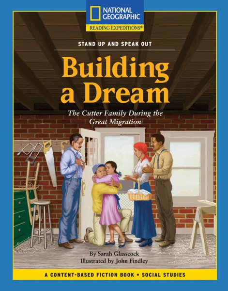Content-Based Chapter Books Fiction (Social Studies: Stand Up and Speak Out): Building a Dream (National Geographic Bookroom) cover