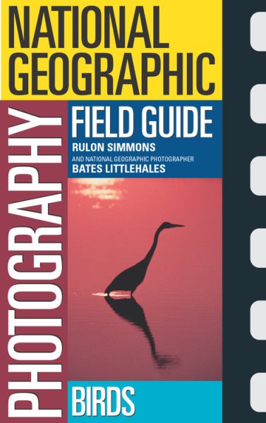 National Geographic Photography Field Guide:  Birds cover