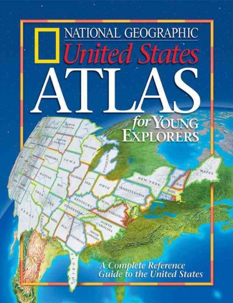 National Geographic United States Atlas for Young Explorers (New Millennium) cover