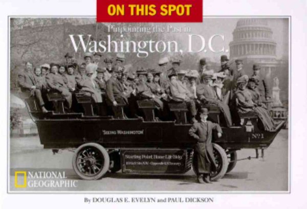 On This Spot: Pinpointing the Past in Washington, D.C. cover