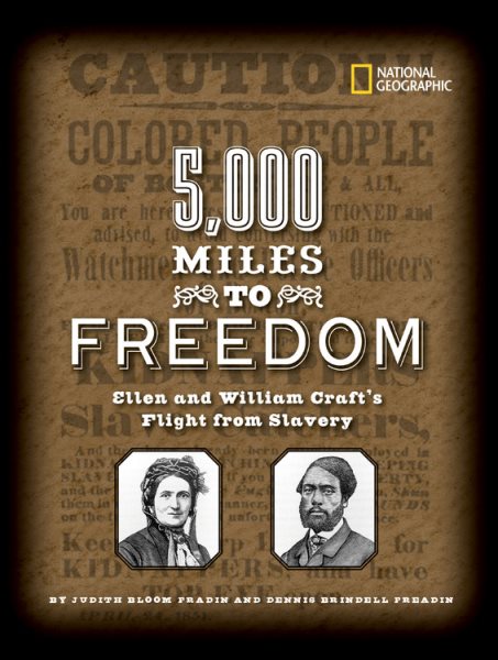 5,000 Miles to Freedom: Ellen and William Craft's Flight from Slavery cover