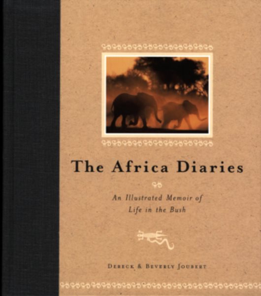 The Africa Diaries: An Illustrated Memoir of Life in the Bush cover